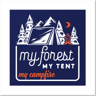 MY FOREST MY TENT MY CAMPFIRE 2 Posters and Art